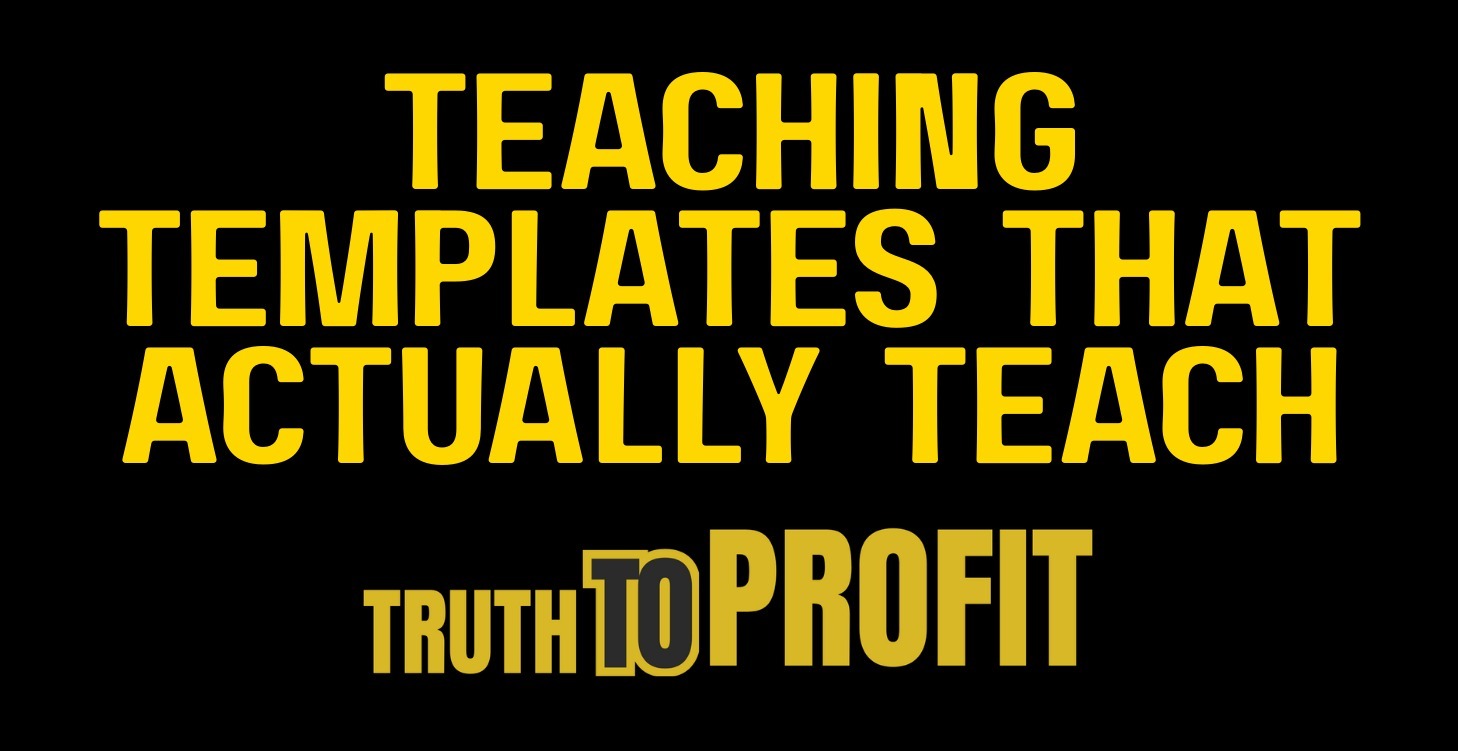 Teaching Templates That Actually Teach