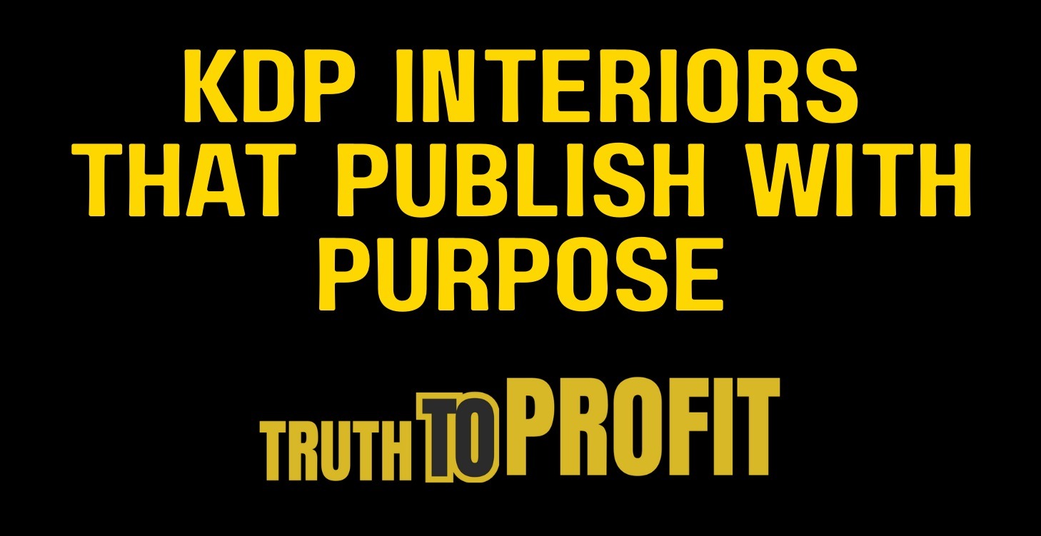 KDP Interiors That Publish With Purpose