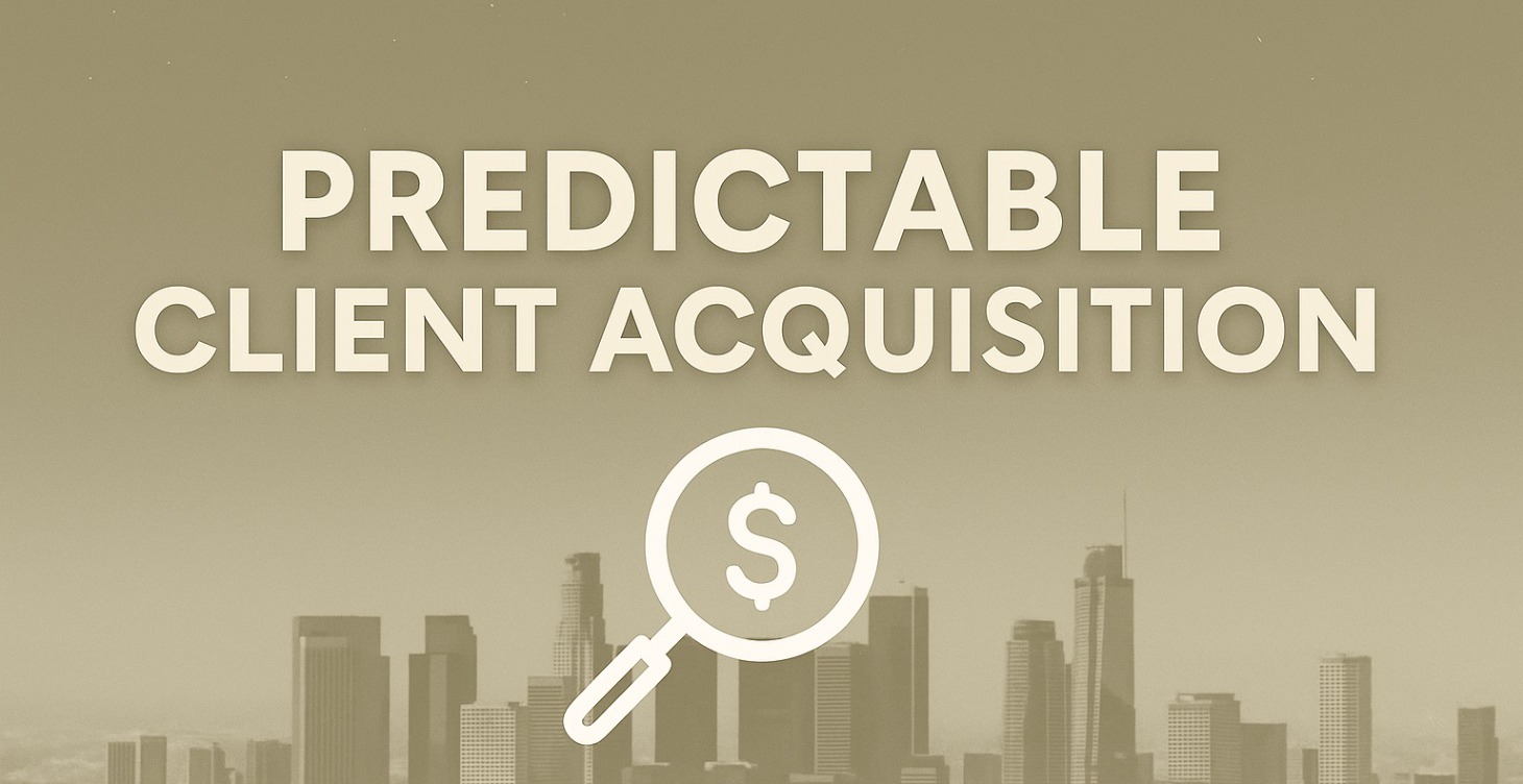 Predictable Client Acquisition