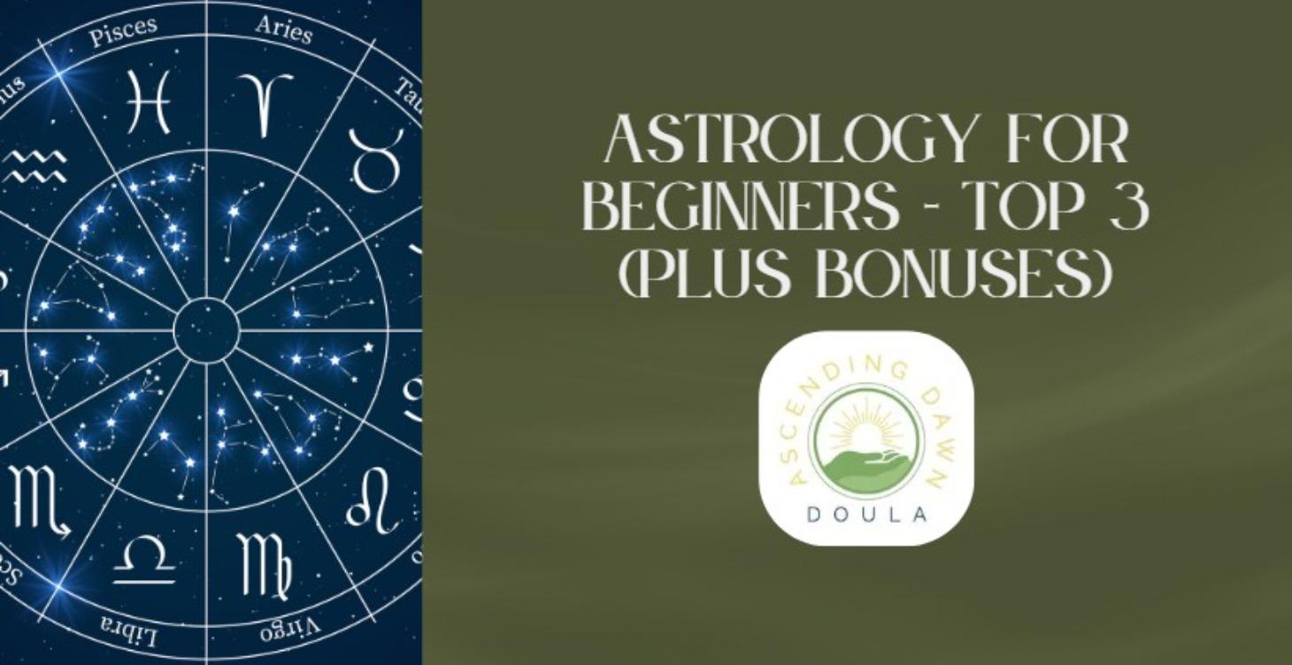 Astrology For Beginners - Your Top 3