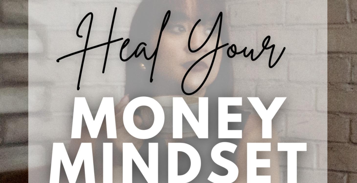 Heal Your Money Mindset
