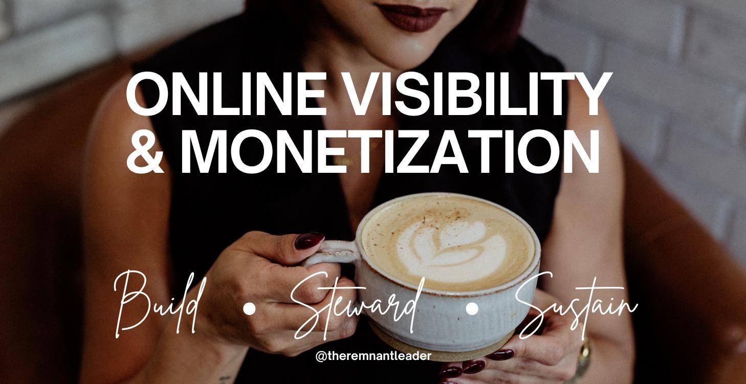 Online Visibility & Monetization-Coming Soon