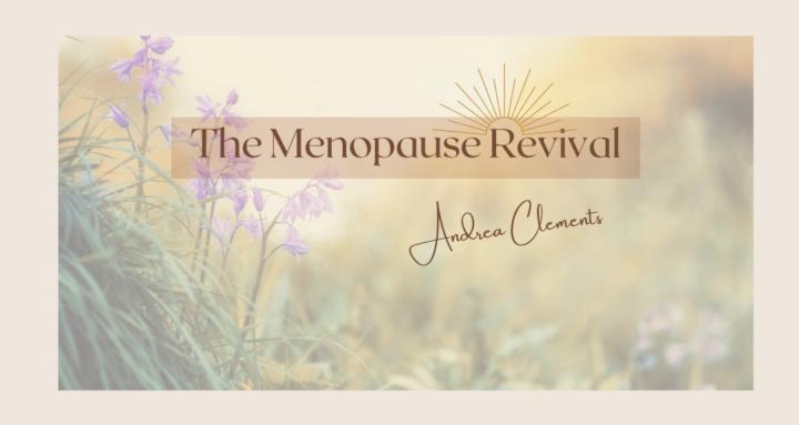 The Menopause Revival