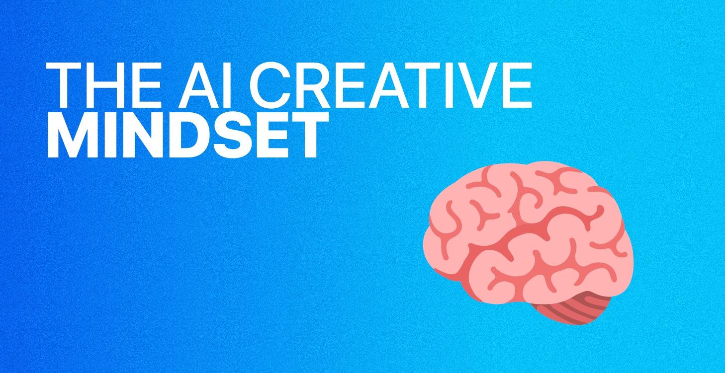 CH.1—The AI Creative Mindset