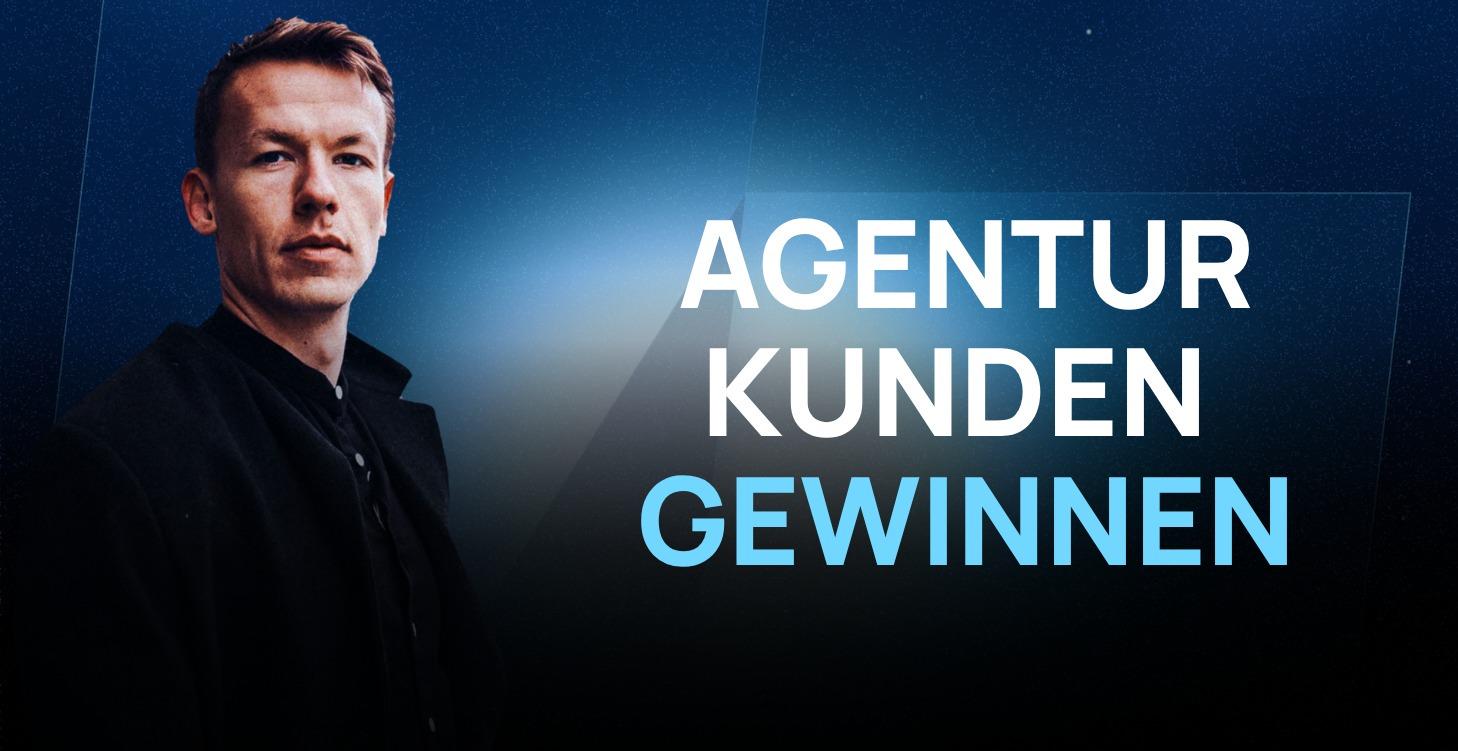 Agentur Kunden gewinnen