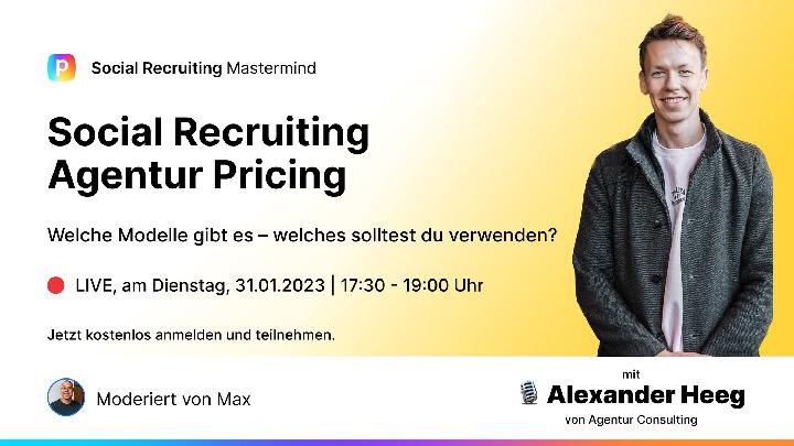 Social Recruiting Mastermind 2023 zum Thema Agentur Pricing