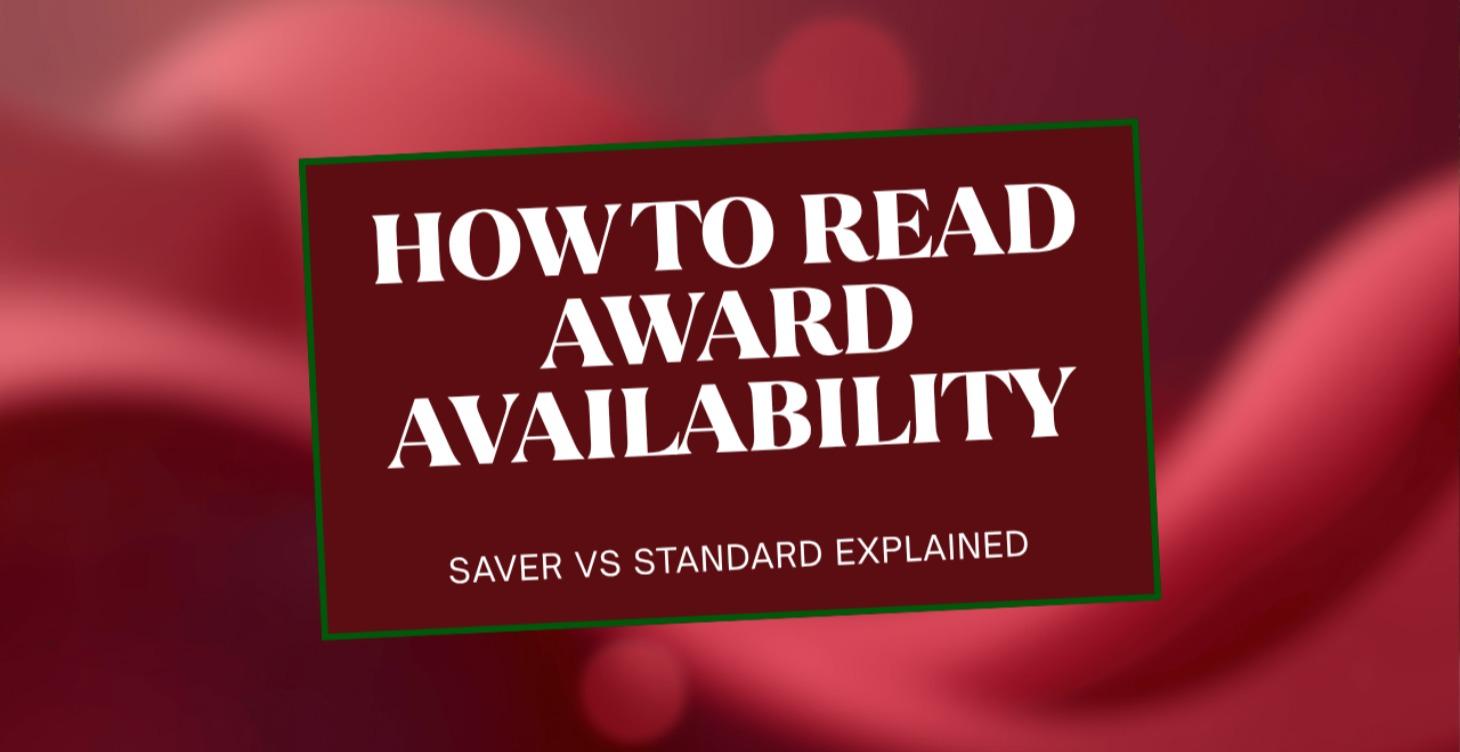 Module 4 Lesson 2: How to Read Award Availability