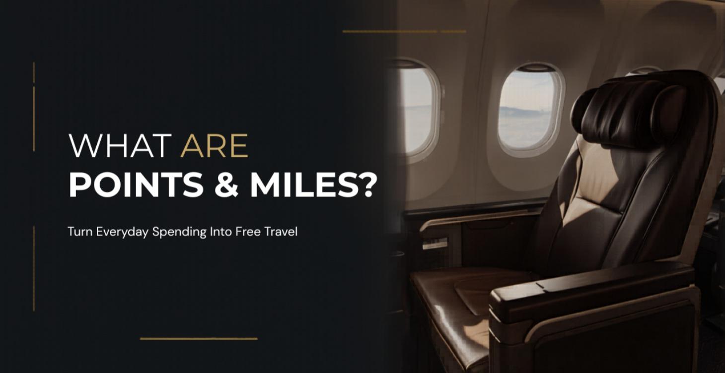 Module 1 Lesson 1: What Are Points and Miles?