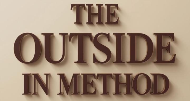 The Outside In Method