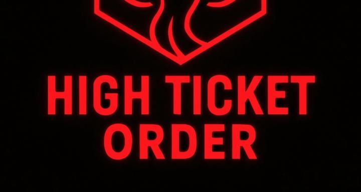 The High Ticket Order