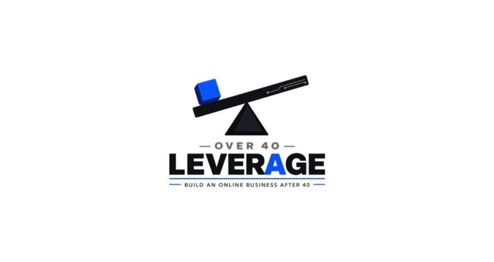 Over 40 Leverage