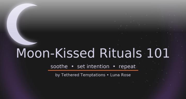 Moon-Kissed Rituals 101