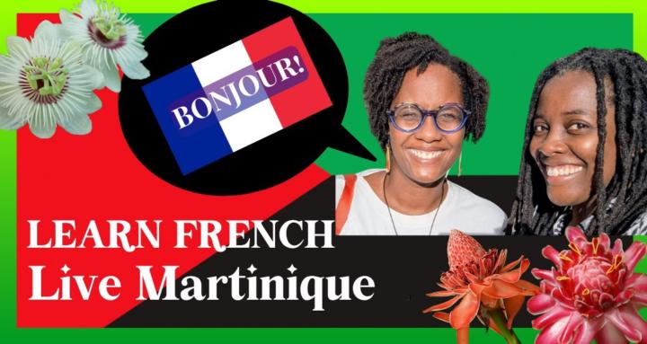 Learn French, Live Martinique
