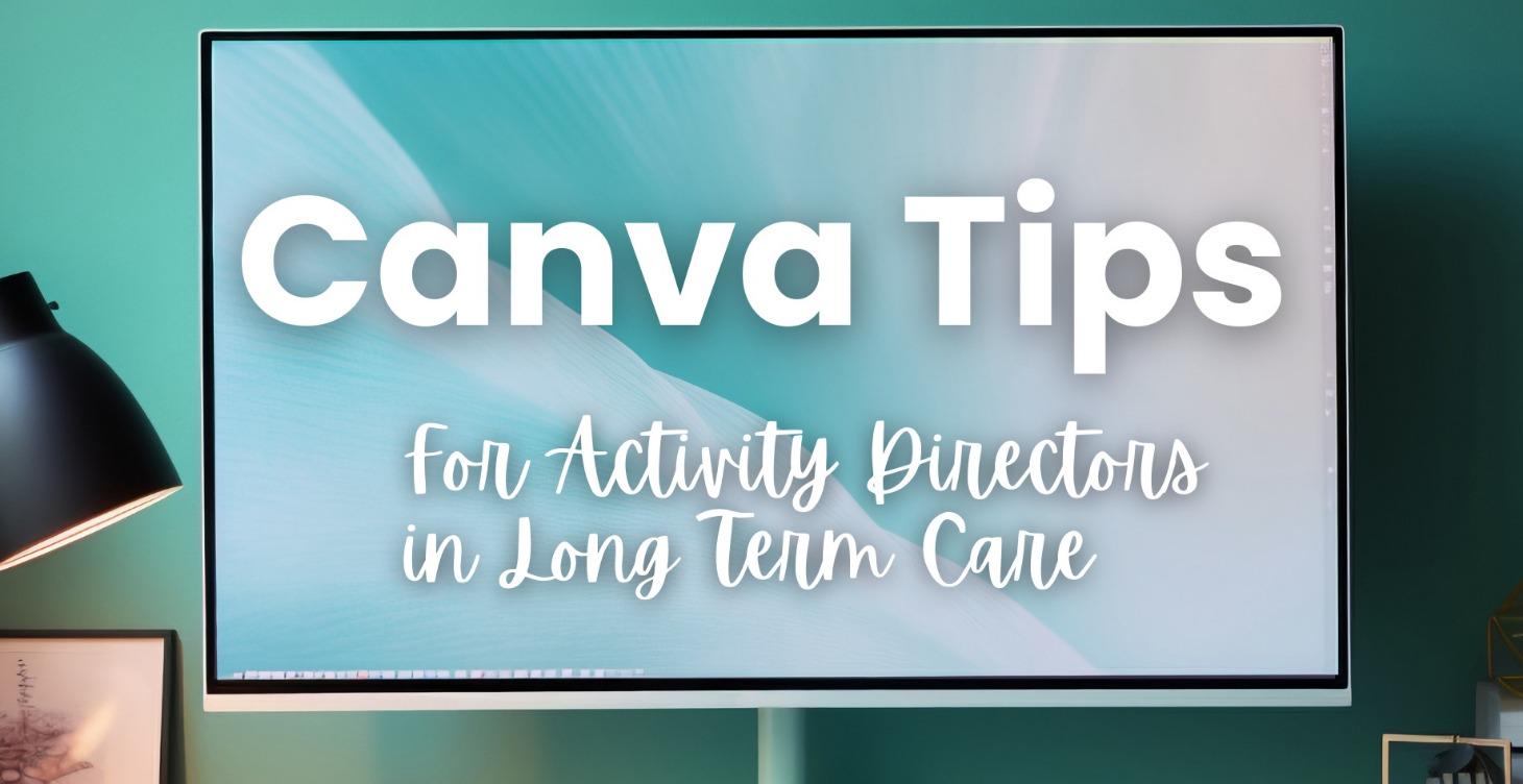 Canva 101 - For Activity Professionals