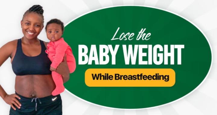 Lose The Baby Weight
