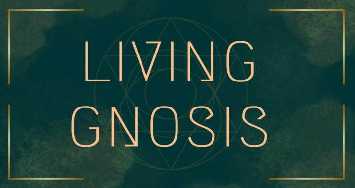 LIVING GNOSIS