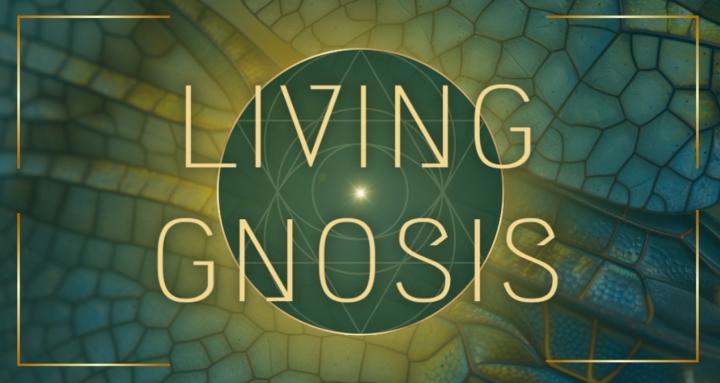 LIVING GNOSIS