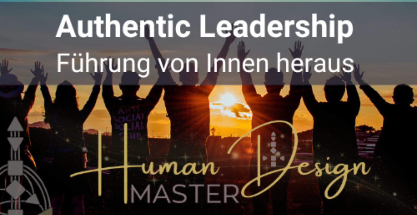 Authentic Leadership - Führung von Innen heraus