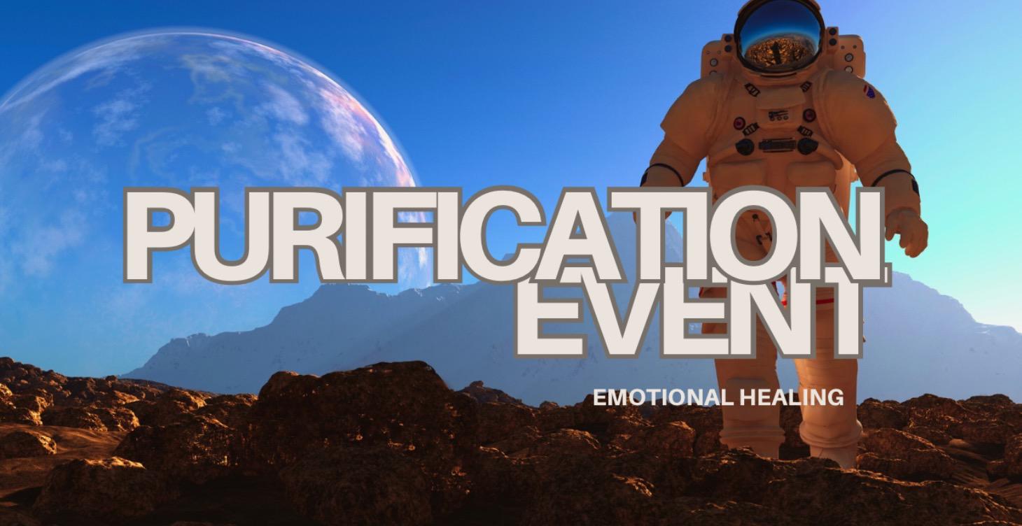 Purification-Emotional Healing Monthly Event/ 浄化
