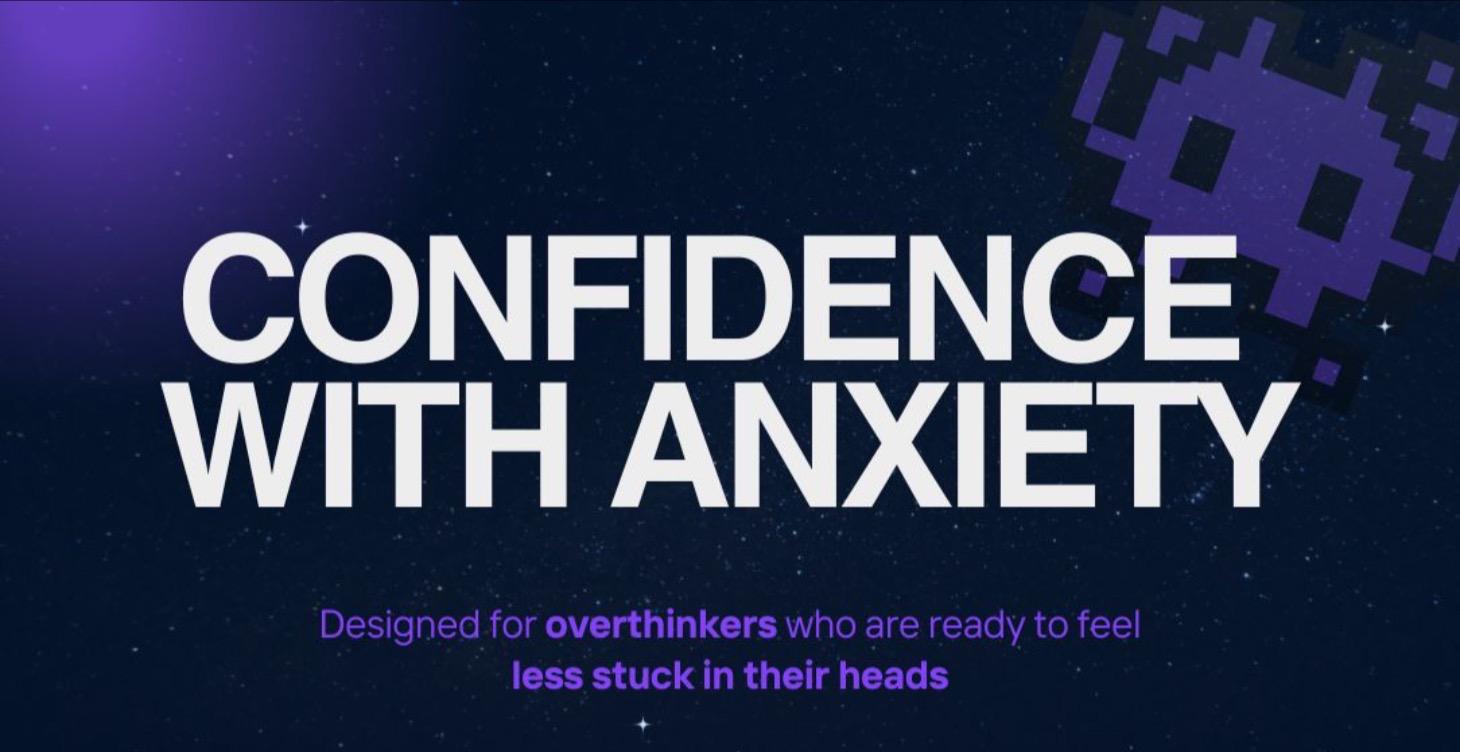 👾 Confidence with Anxiety