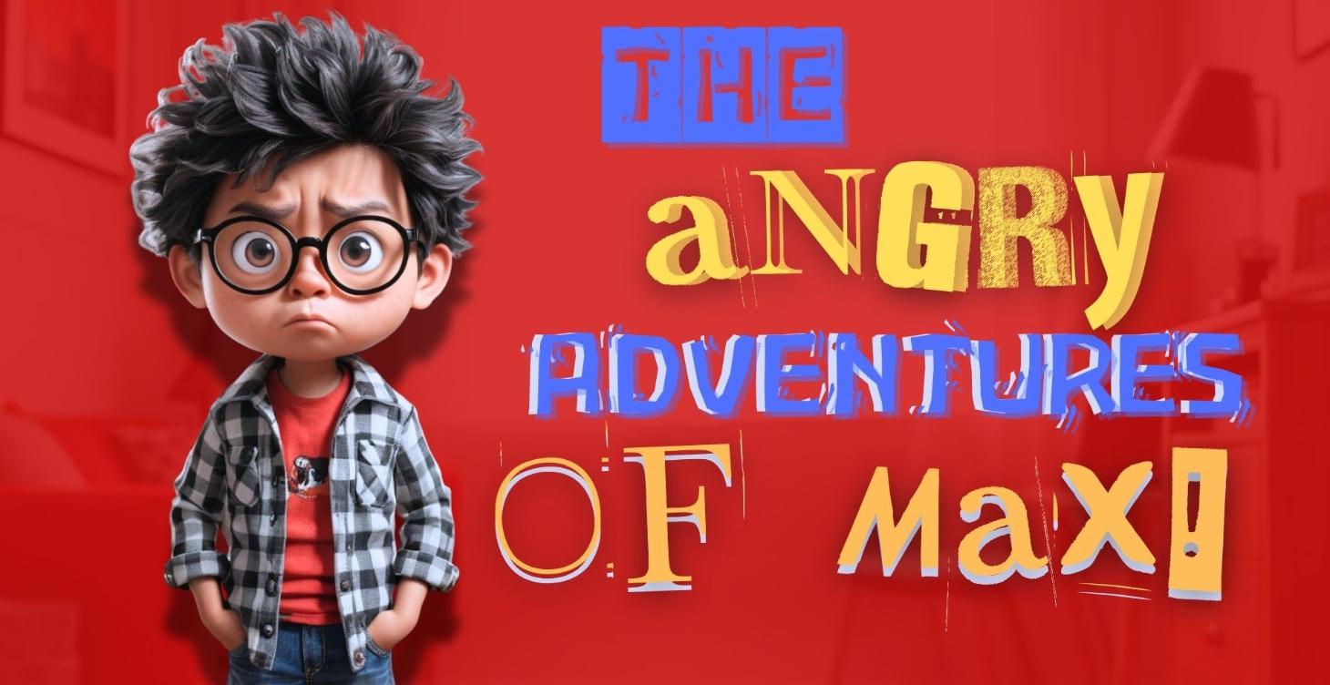 The Angry Adventures Of Max!- A Kiddou Original!