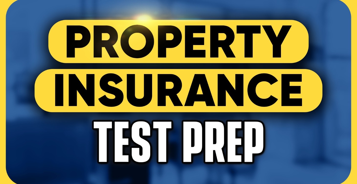 Property Insurance Test Prep