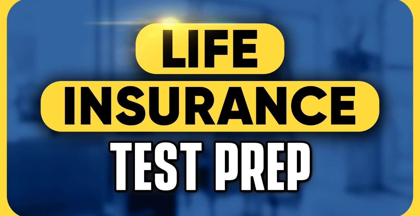 Life Insurance Test Prep