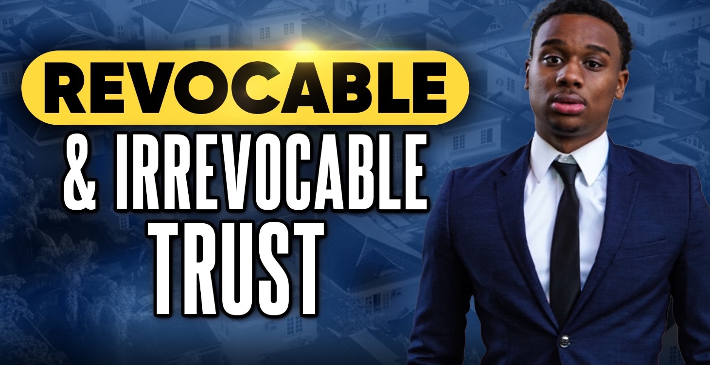 Revocable & Irrevocable Trust