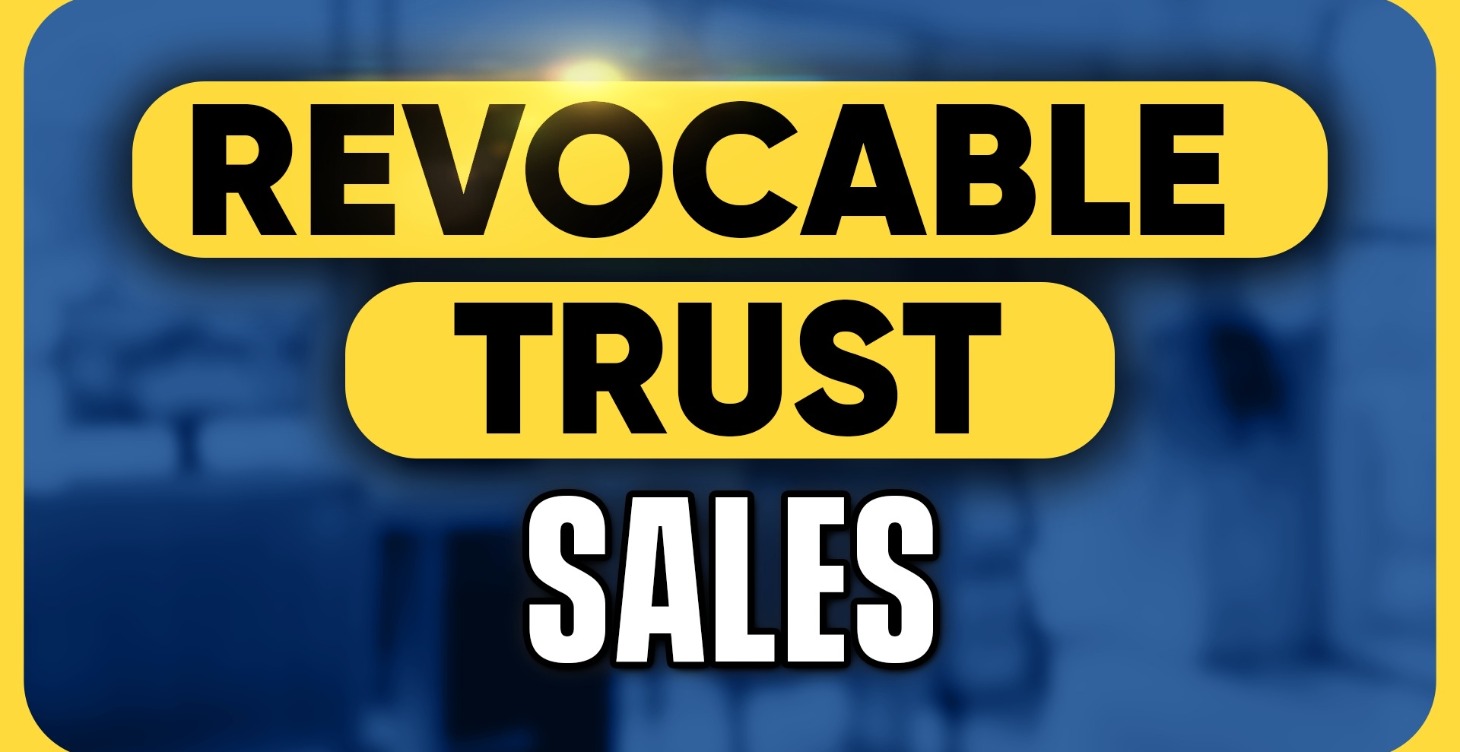 Revocable Trust Sales