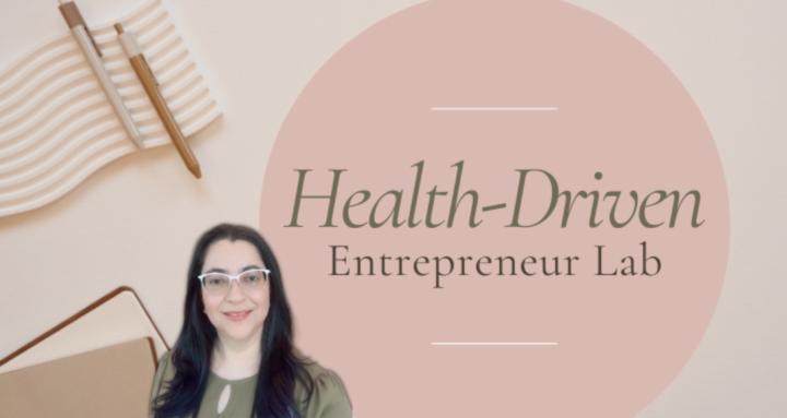 Health-Driven Entrepreneur Lab