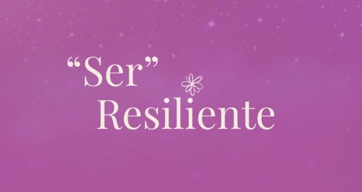 "SER resiliente" 