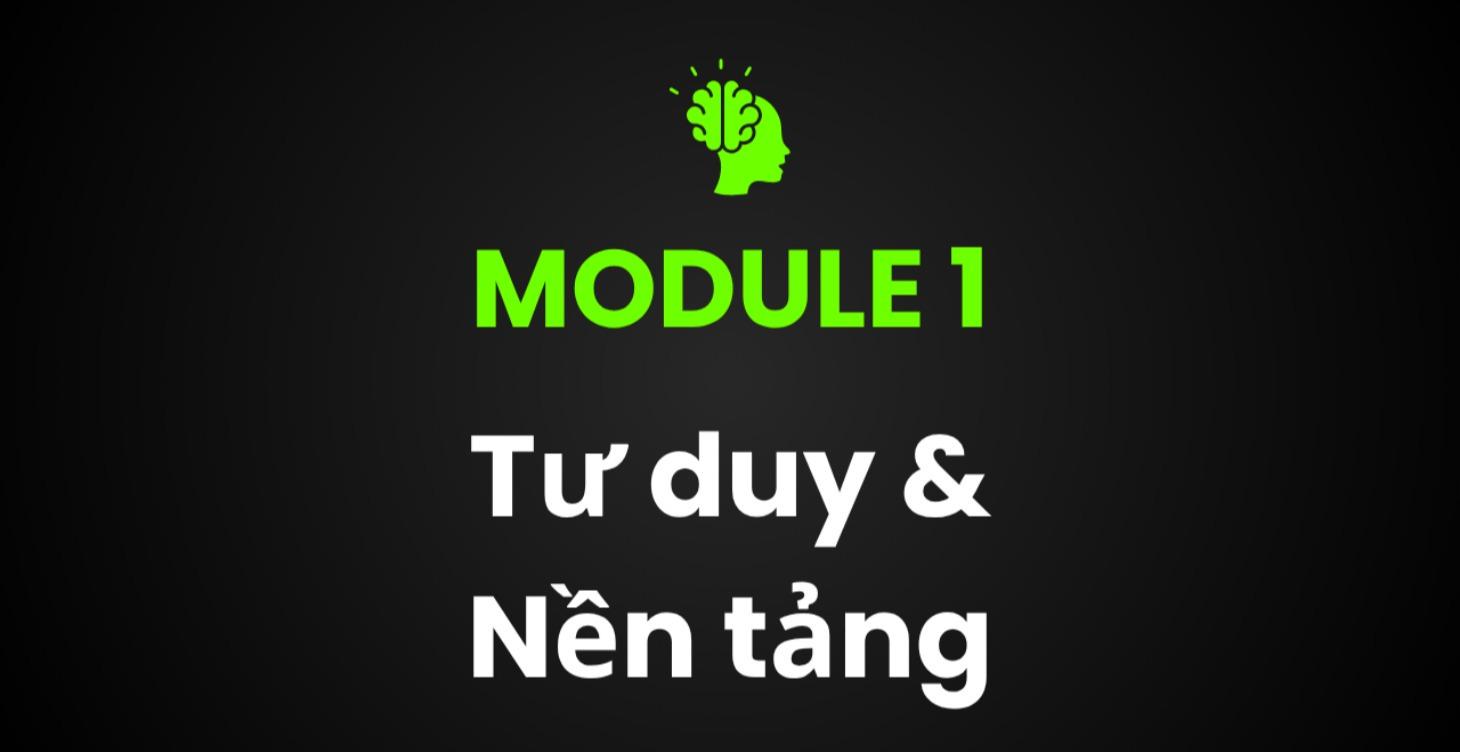 #1: Tư duy & Nền tảng