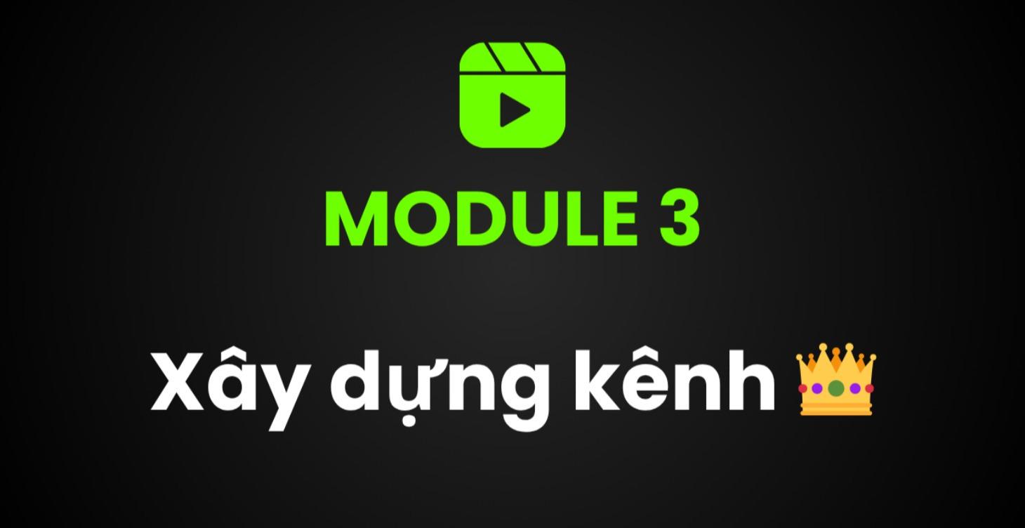 #3: Xây dựng kênh