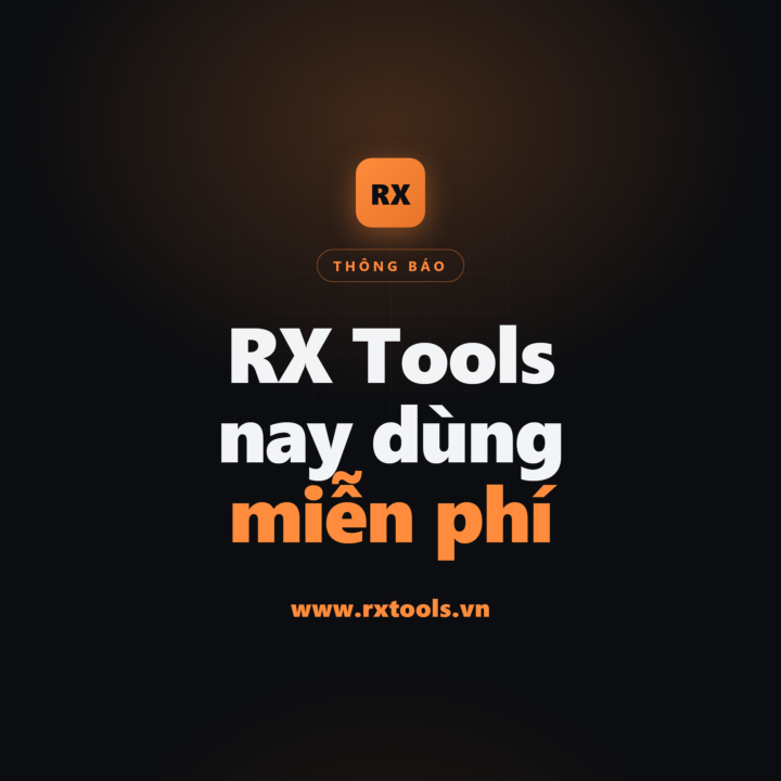 RX Tools giờ đã có thể dùng miễn phí