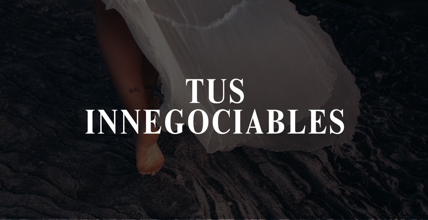 TUS INNEGOCIABLES