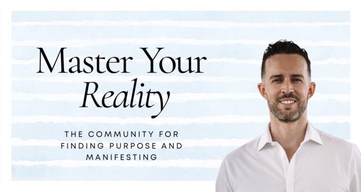 Master Your Reality