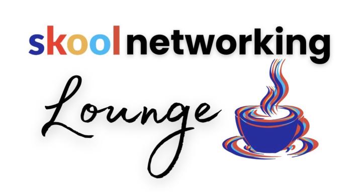 Skool Networking Lounge