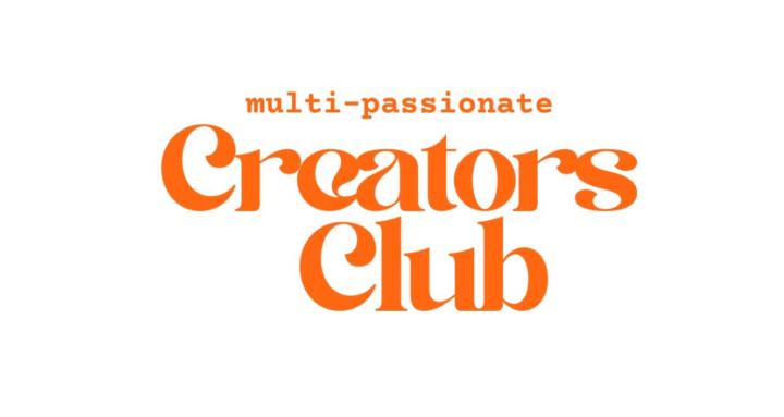 Multi-Passionate Creators Club