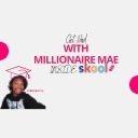 Get Paid With Millionaire Mae!