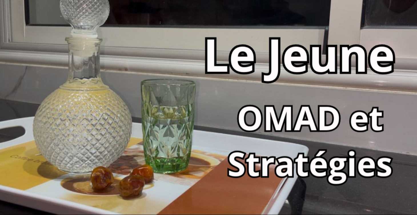 🚧Le Jeûne : OMAD et Stratégies