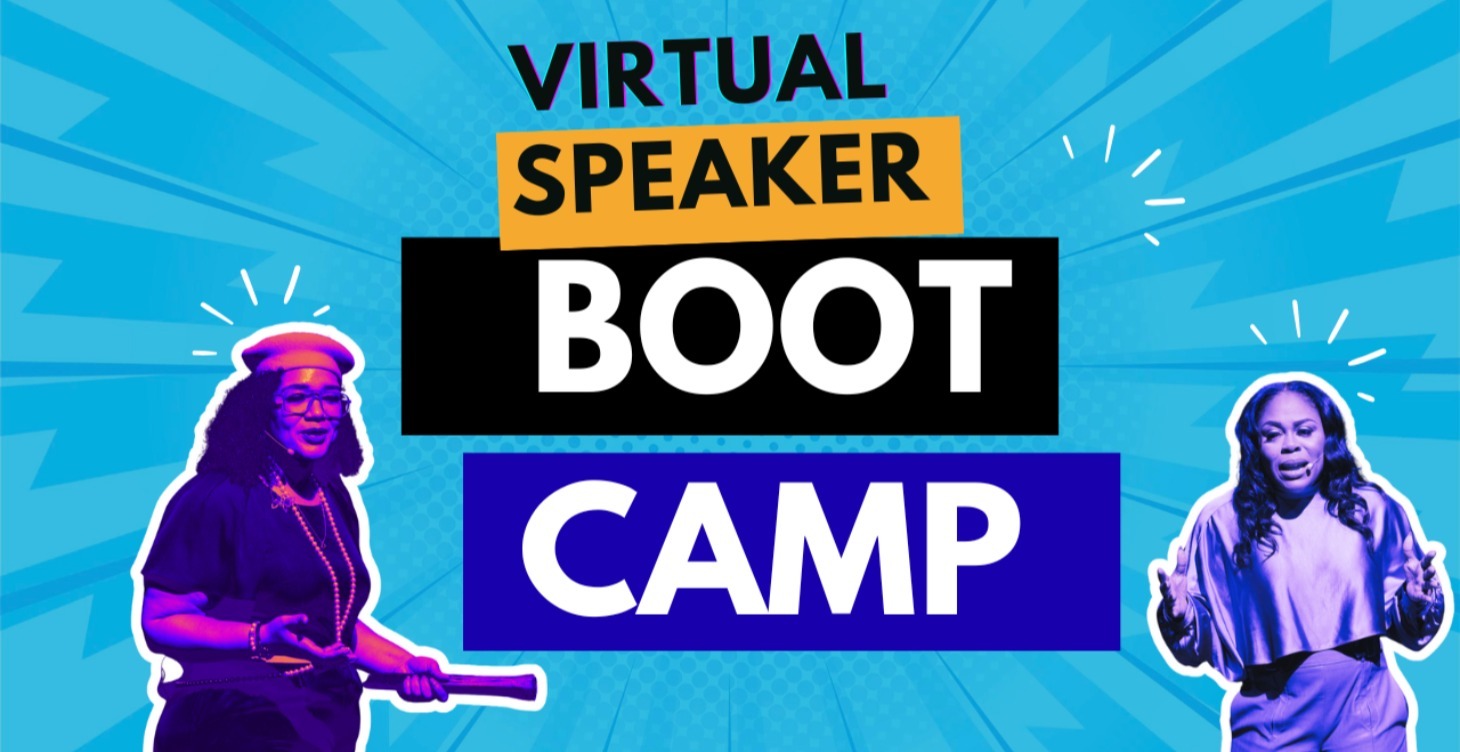 Virtual Speaker Bootcamp: From Dream to Stage