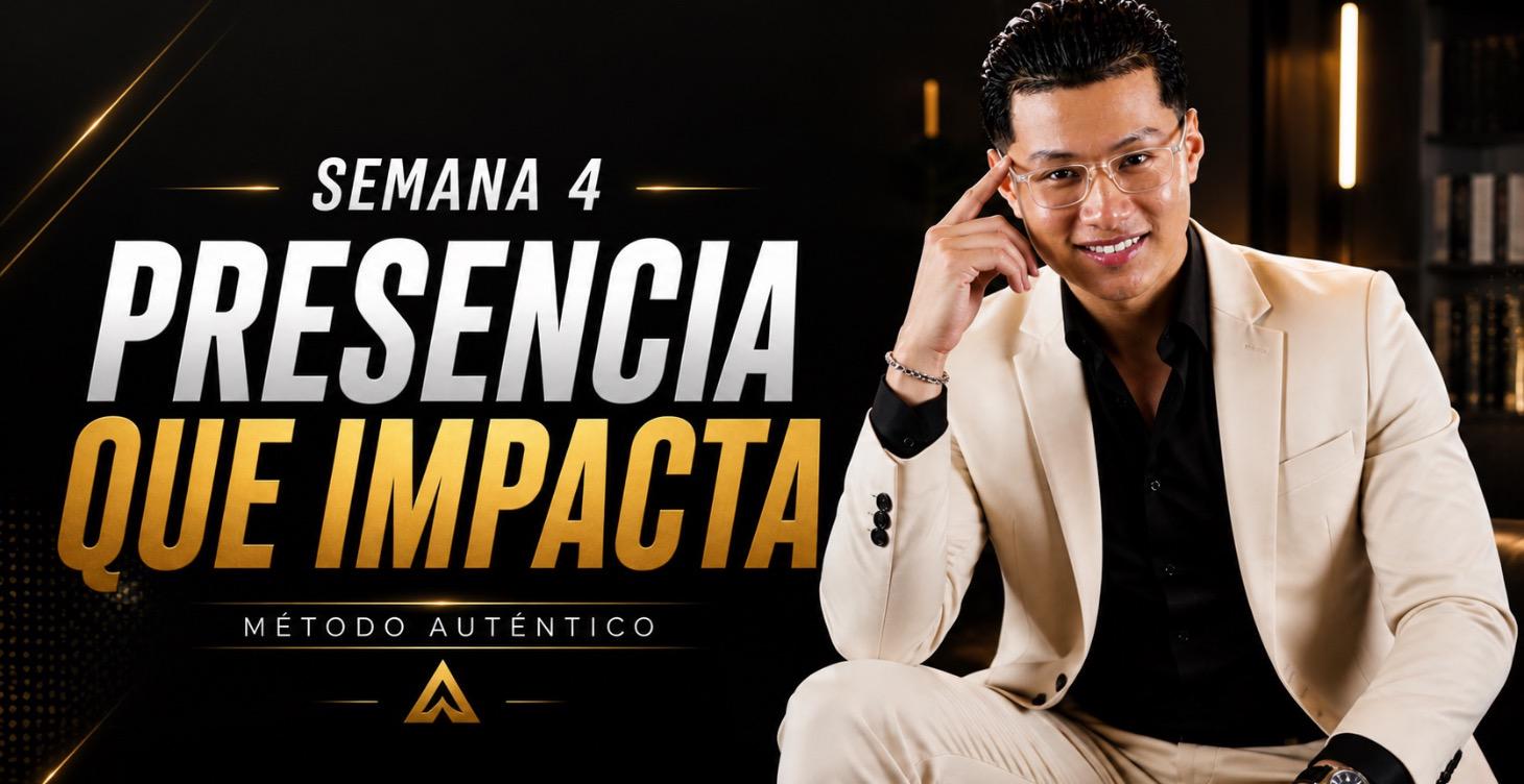 SEMANA 4 | Carisma y Lenguaje Corporal