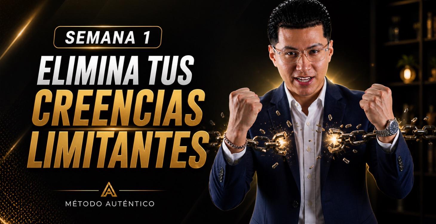 SEMANA 1 | Creencias limitantes (base mental)