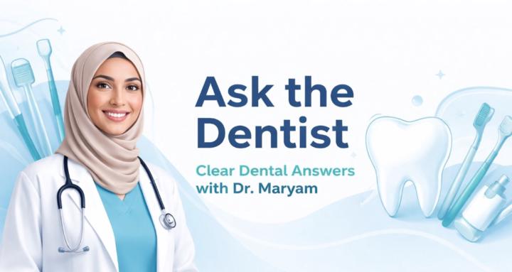Ask the Dentist- Clear Answers
