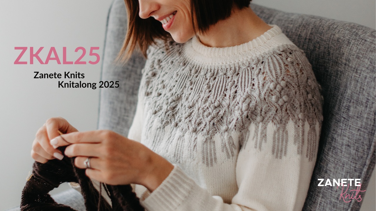 Zanete Knits Annual Knitalong 2025 (ZKAL25) – Let's do more
