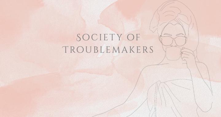 Society of Troublemakers
