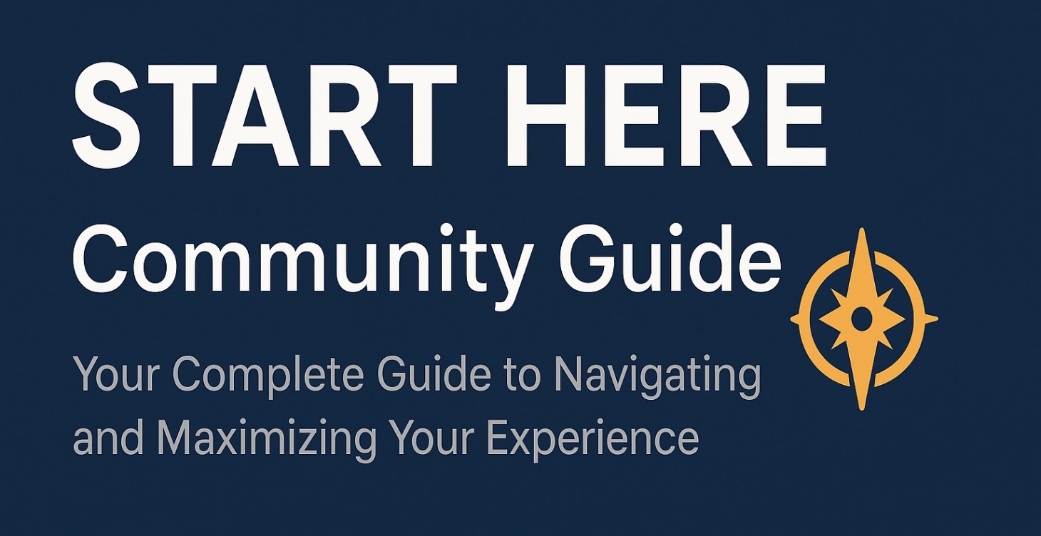 Start Here - Community Guide