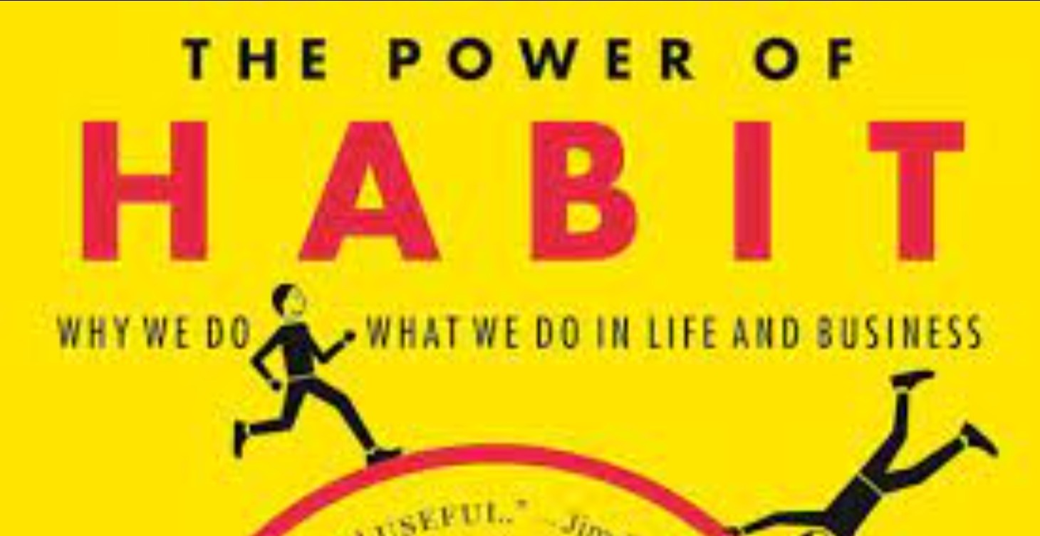 The Power of Habits