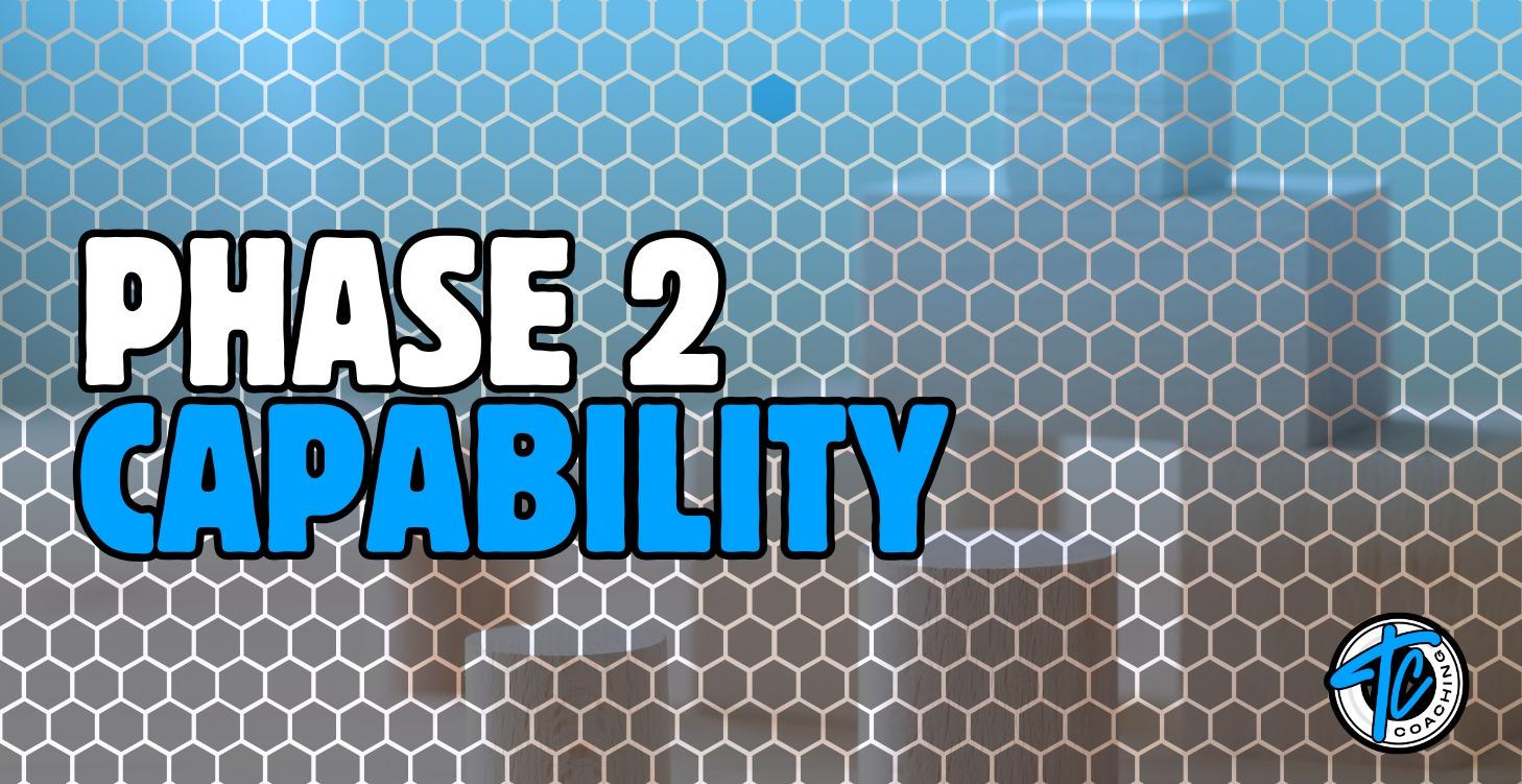 🧱 Phase 2 – Capability