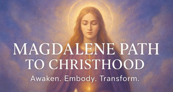 Magdalene Path to Christhood